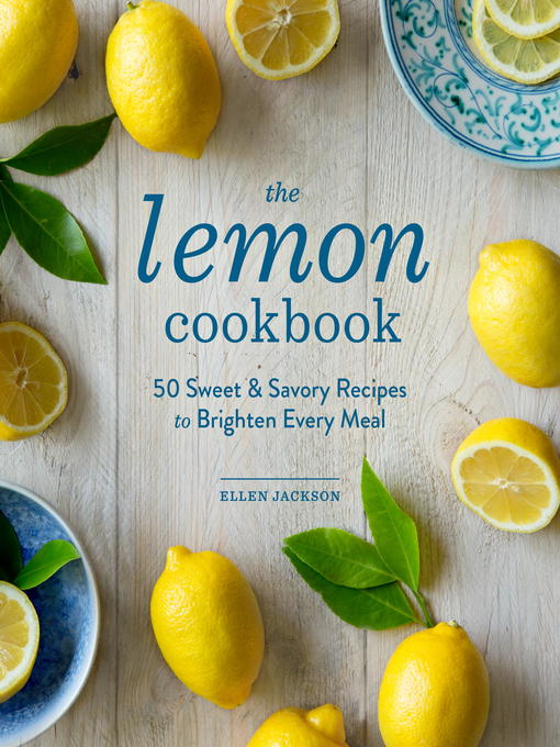 Title details for The Lemon Cookbook by Ellen Jackson - Available